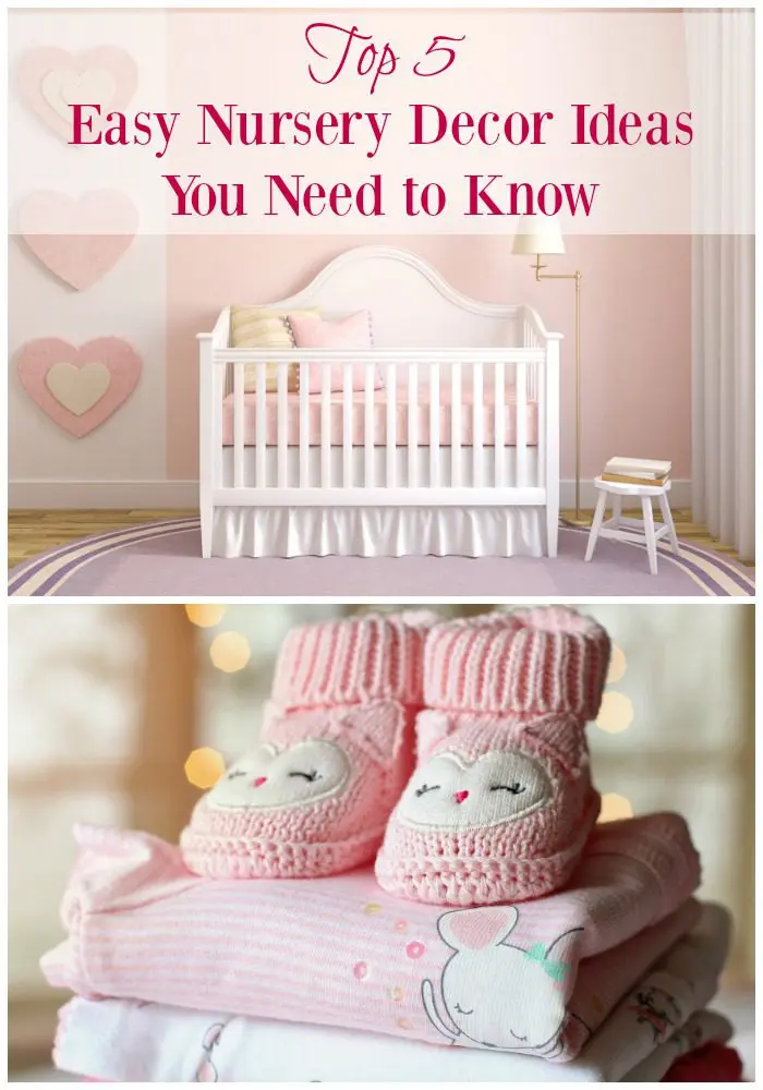 Top 5 Home Nursery Decorating Ideas You Need To Know