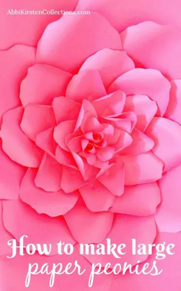 A large pink paper peony fills the photo with blooming paper leaves. The text at the bottom says, "How to make large paper peonies."