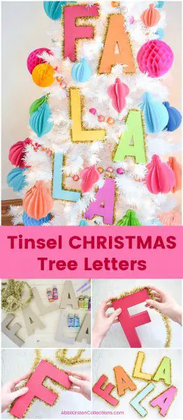 A Pinterest graphic poster that says "Tinsel Christmas Tree Letters" in the center, with a closer look at the decorative letter above and the steps needed to create this easy Christmas tree DIY.