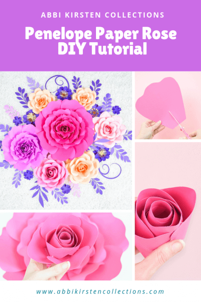White text on a purple background says "Abbi Kirsten Collections Penelope Paper Rose DIY Tutorial." The bottom collage of photos show the finished paper flower and some of the steps used to make the roses.
