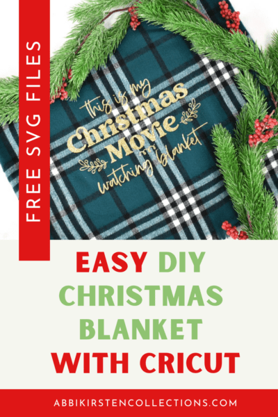 DIY Christmas blanket gift with iron-on vinyl. This is my Christmas movie-watching blanket and Baby it's cold outside free SVG cut files.