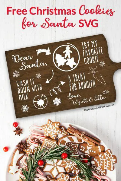 Personalized Cookies for Santa Tray: Use this FREE Christmas SVG cut file to customize a tray or plate with your kids name's for Santa's midnight snack.