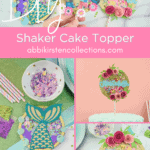 Shaker Cake Topper Tutorial