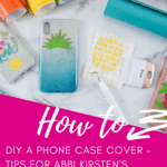 DIY Phone Case with Cricut – How to Make Custom Phone Cases with Vinyl