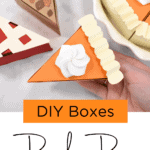 DIY Pumpkin Pie Boxes