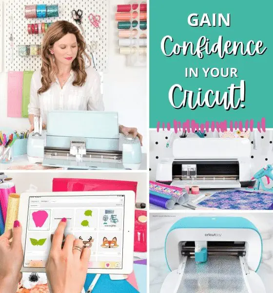 A collage of four images; Abbi working with a Cricut Maker, two Cricut machines, and the Cricut Design Space app. Image text reads "gain confidence in your Cricut".