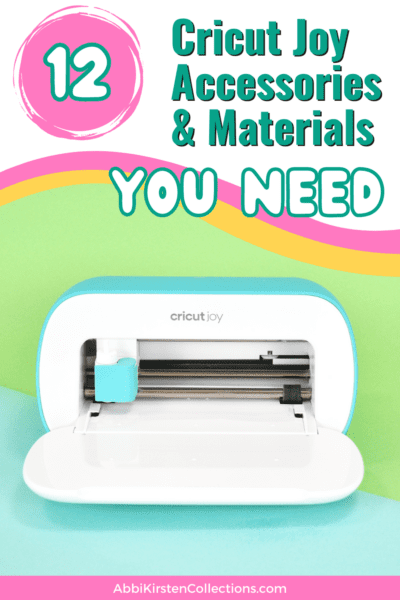 Must-Have Cricut Joy Accessories | Abbi Kirsten Collections
