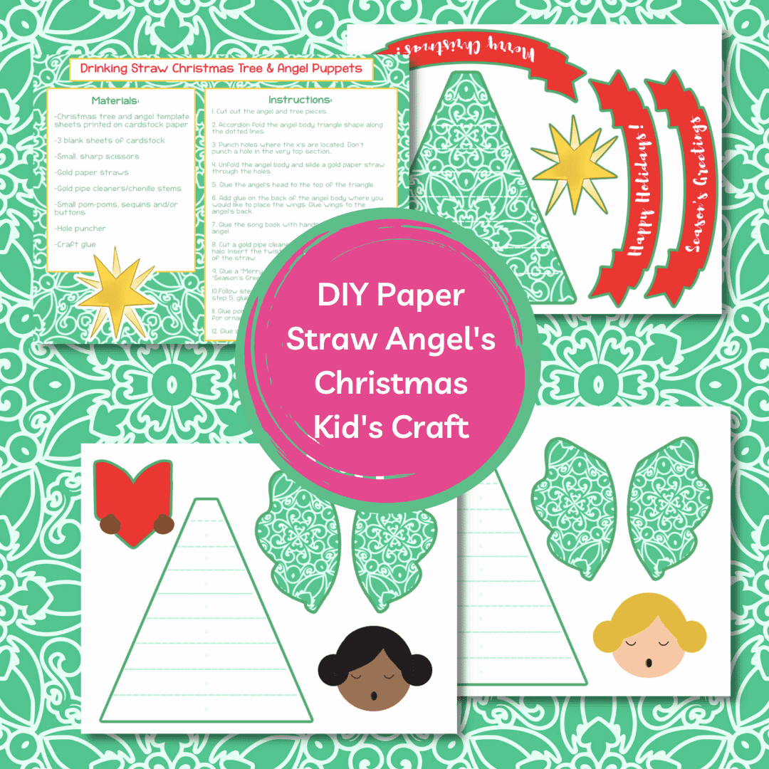A four-image graphic shows the easy steps and free printables for tree and angel craft decorations. The text in the center pink circle says, “DIY Paper Straw Angels Christmas Kids Craft.”