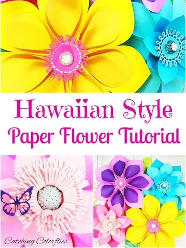 How to Make Giant Hawaiian Paper Flowers Story