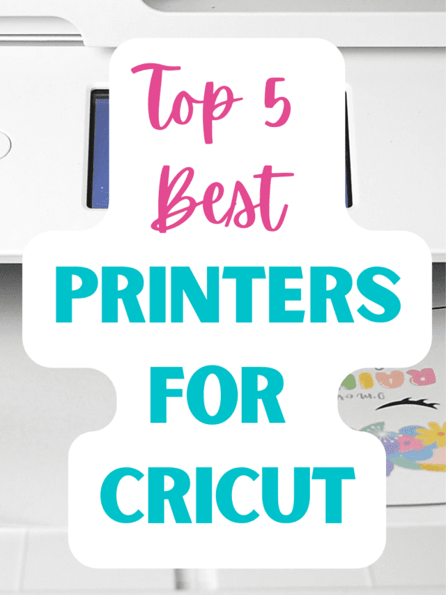 Printers That Work Well With Cricut Story