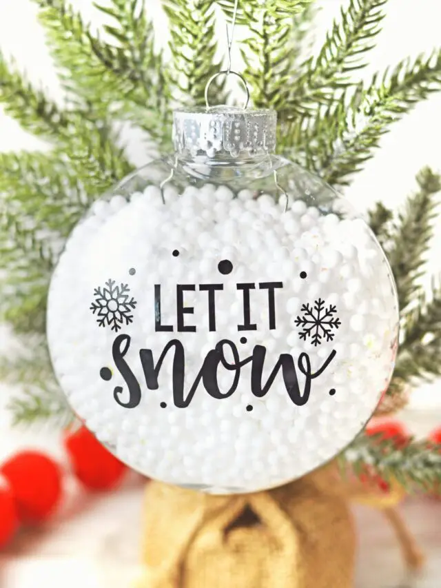 DIY Fillable Christmas Ornaments: Free Let It Snow SVG Story