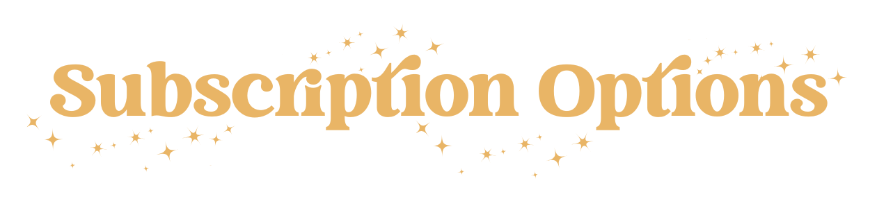 Image that says "Subscription Options" with stars around the text