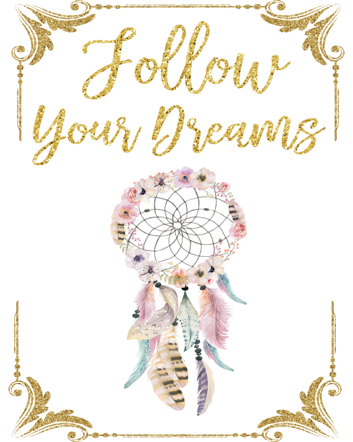 A watercolor illustration of a small dreamcatcher on a white background, surrounded by a glitter-gold frame and text that says "follow your dreams" in cursive font.
