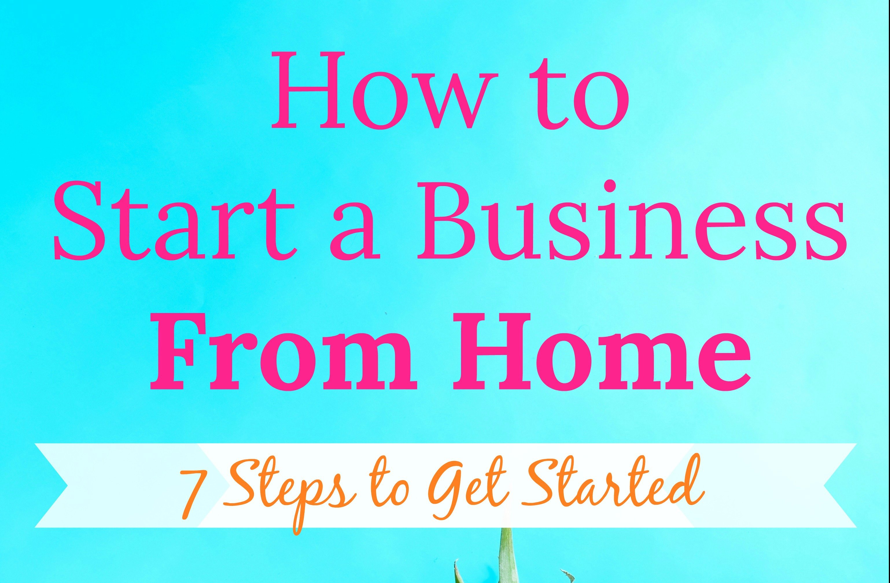 Two pineapples sit on a pink and blue background. Text across the top of the image says "How to Start a Business from Home: 7 Steps to Get Started"