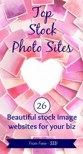 Varying shades of watercolor pink and orange color swatches laid in a heart shape with blue image text overlay that reads "Top stock photo sites" and "26 beautiful stock image websites for your biz. From free to $$$!"