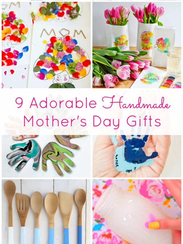 Handmade Mother’s Day Gifts: 9 Gifts Kids Can Make Story