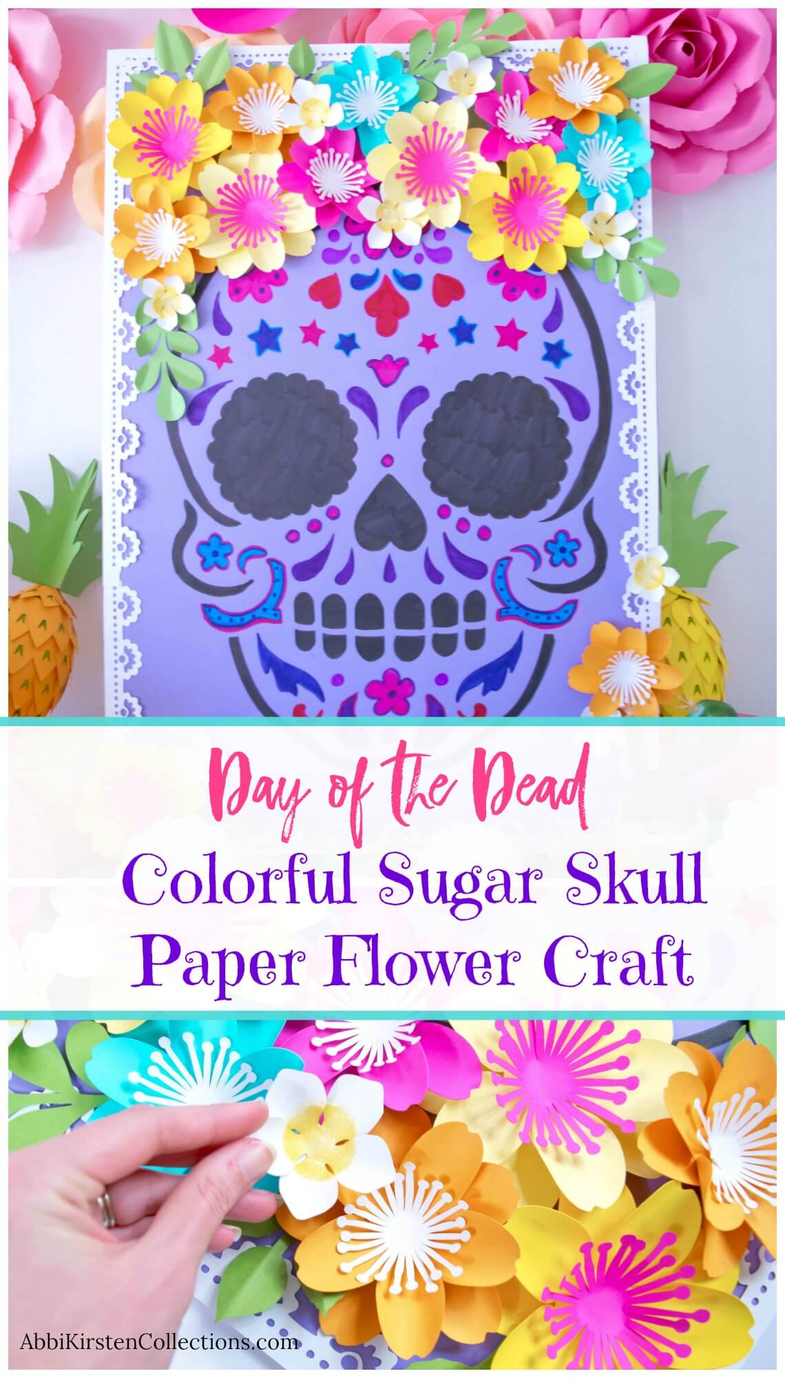 A Day of the Dead sugar skull paper craft drawn on purple paper, surrounded by colorful paper flowers. Text across the center of the image reads “Day of the Dead Colorful Sugar Skull Paper Flower Craft”.