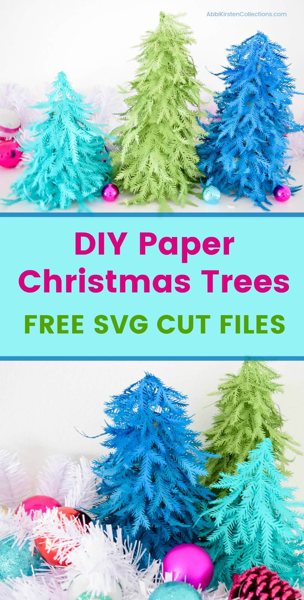A collage of two stacked images show colorful paper Christmas trees made with teal, blue, and green paper. Text in the center of the image says "DIY Paper Christmas Trees, Free SVG cut files"