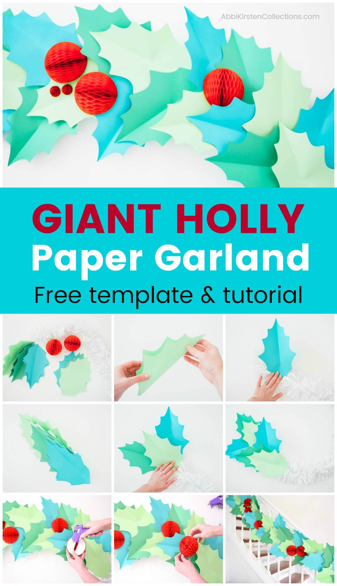 DIY Christmas Garland - How to Make Giant Paper Holly Garland to deck your halls and walls for the Holidays. Download your free holly template!