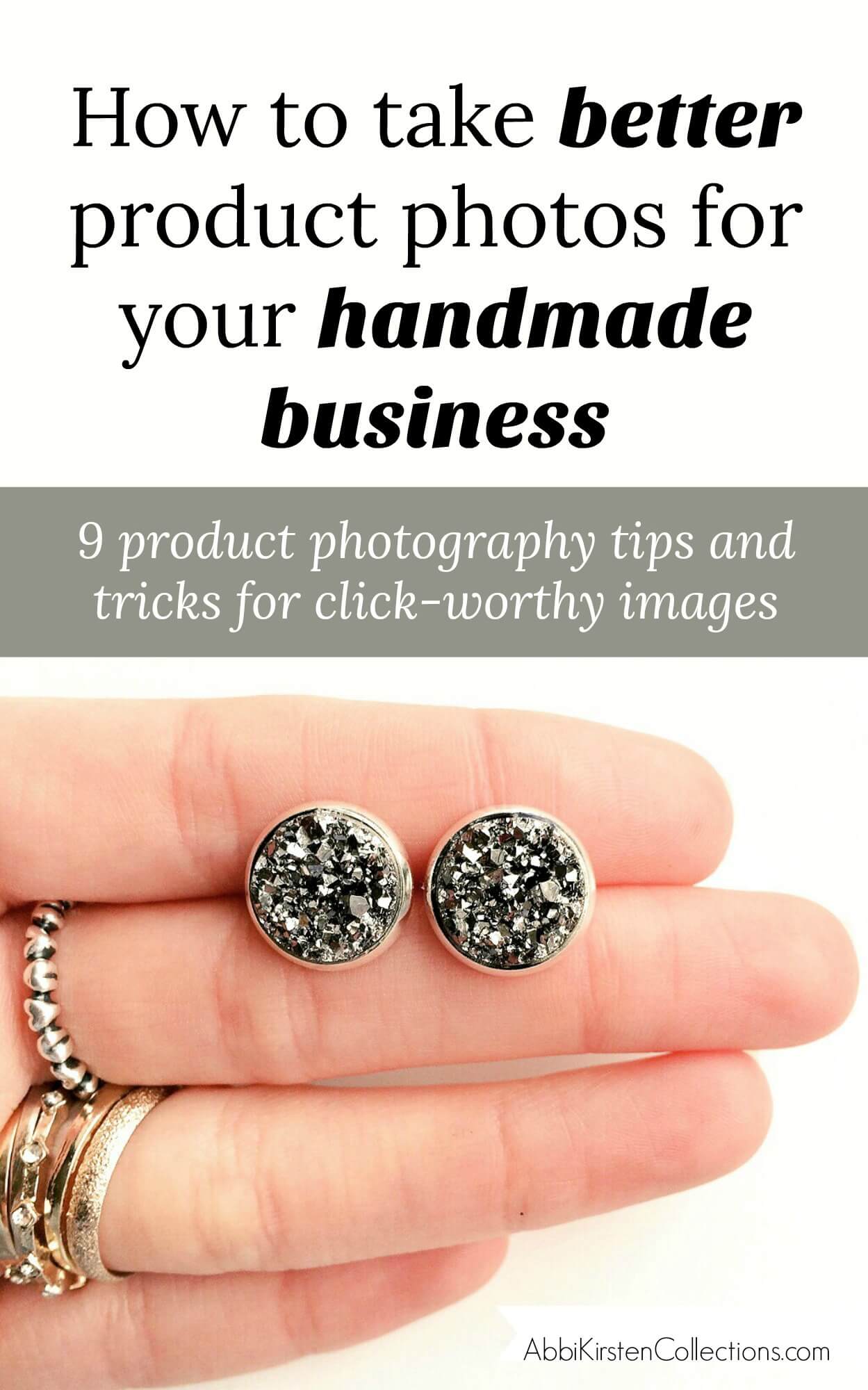 A woman's hand holds a pair of small round black crystal earrings between her index and middle fingers. Text across the top of the image says "How to take better product photos for your handmade business: 9 product photography tips and tricks for click-worthy images"