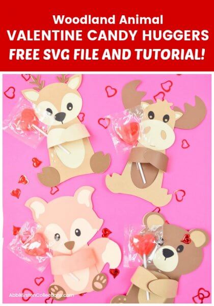 White text on a red banner reads "Woodland Animal Valentine Candy Huggers Free SVG File and Tutorial!" The bottom pink picture features Cricut paper crafts of woodland creatures such as a squirrel, racoon, moose and bear, all hugging a heart-shaped lollypop. 