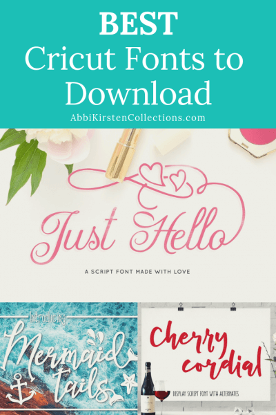 A collage of fonts examples. The graphic says "The best Cricut fonts to download."