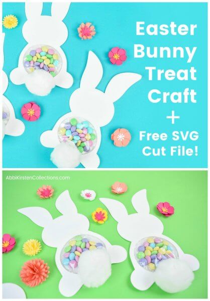 A two picture advertisement for candy filled Easter Bunny craft. The top photo is a blue background with three finished bunnies and the words "Easter Bunny Treat Craft + Free SVG Cut File" in white text. The second photo show two finished white candy filled bunnies on a light green background. 