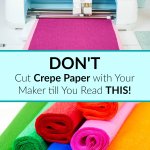 crepe paper cricut maker