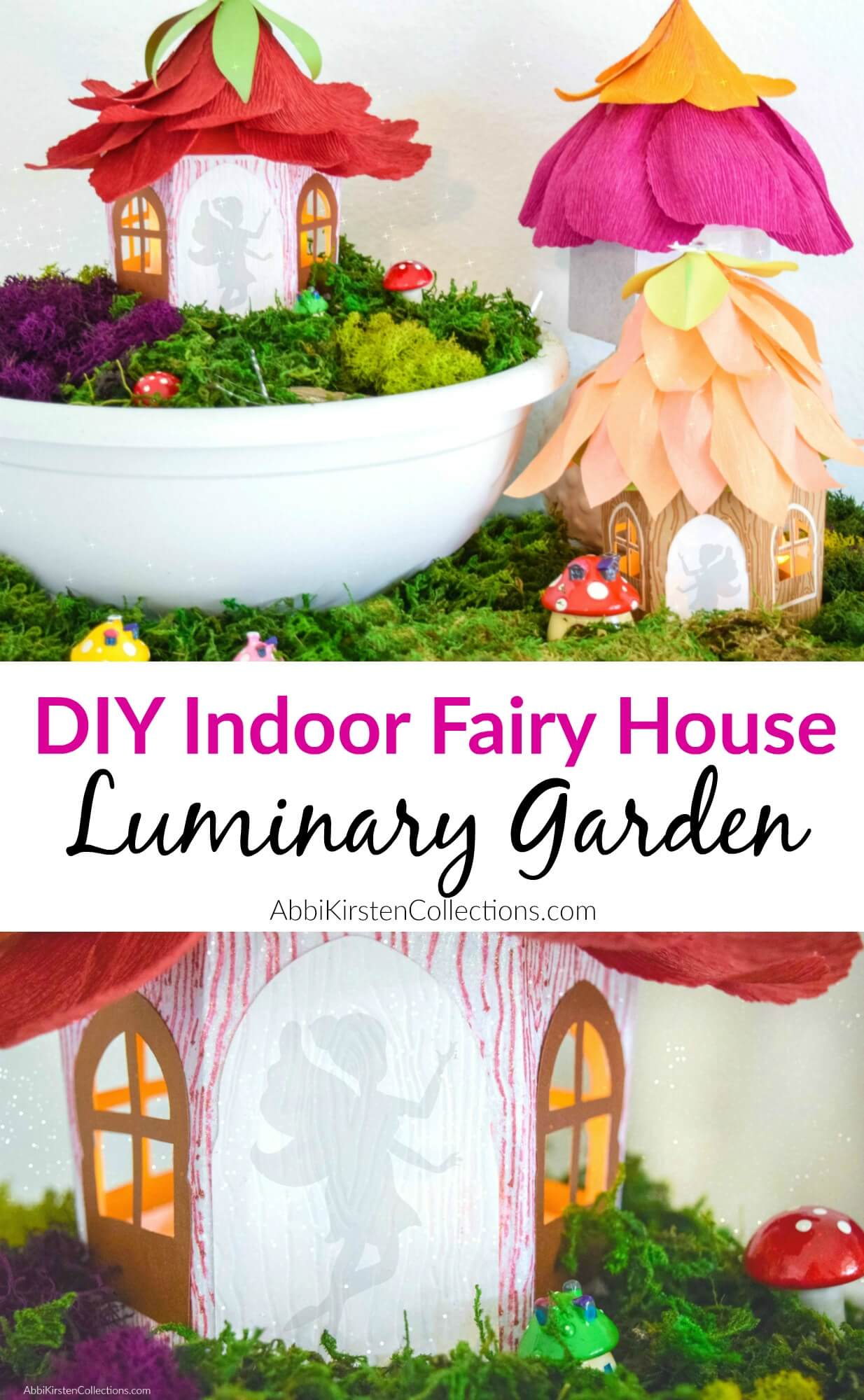 A graphic of two photos and a center text banner. The top picture shows three paper fairy houses on craft moss and in a white bowl. Crepe paper flower petals act as a roof for miniature homes. The bottom photo is a closeup of the house door, in which the silhouette of a fairy is seen dancing in the doorway. The center text banner says, "DIY Indoor Fairy House Luminary Garden." 