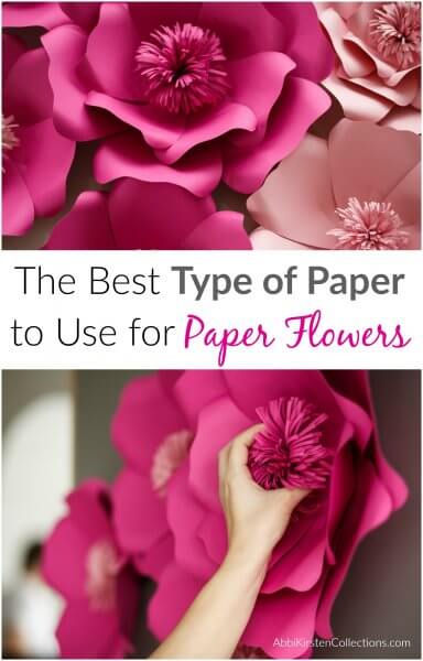 A beautiful close-up of pink-hued paper flowers. Abbi's hand is seen adjusting a paper stamen center. The text reads "The Best Type of Paper to Use for Paper Flowers." Create easy paper flowers with this list of supplies, paper resources and techniques to make paper flowers come to life!