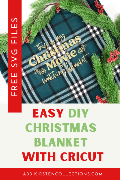 DIY Christmas blanket gift with iron-on vinyl. This is my Christmas movie-watching blanket and Baby it's cold outside free SVG cut files. 