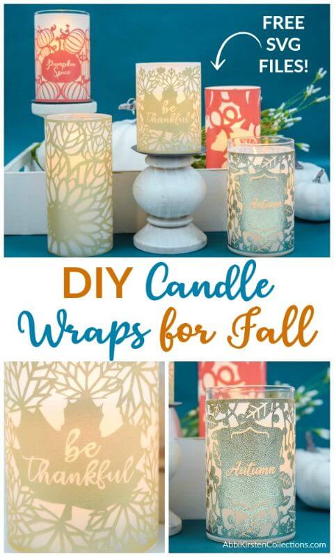 A three-paneled picture of candles of different sizes, all wrapped in Autumn motifs. Image text in the center of the photo reads “DIY Candle Wraps For Fall” and “Free SVG Files”