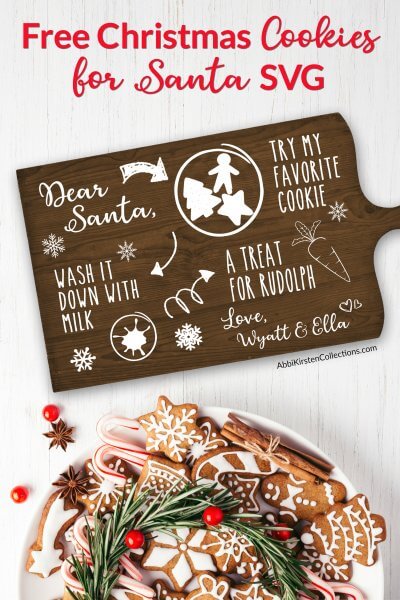 Personalized Cookies for Santa Tray: Use this FREE Christmas SVG cut file to customize a tray or plate with your kids name's for Santa's midnight snack. 
