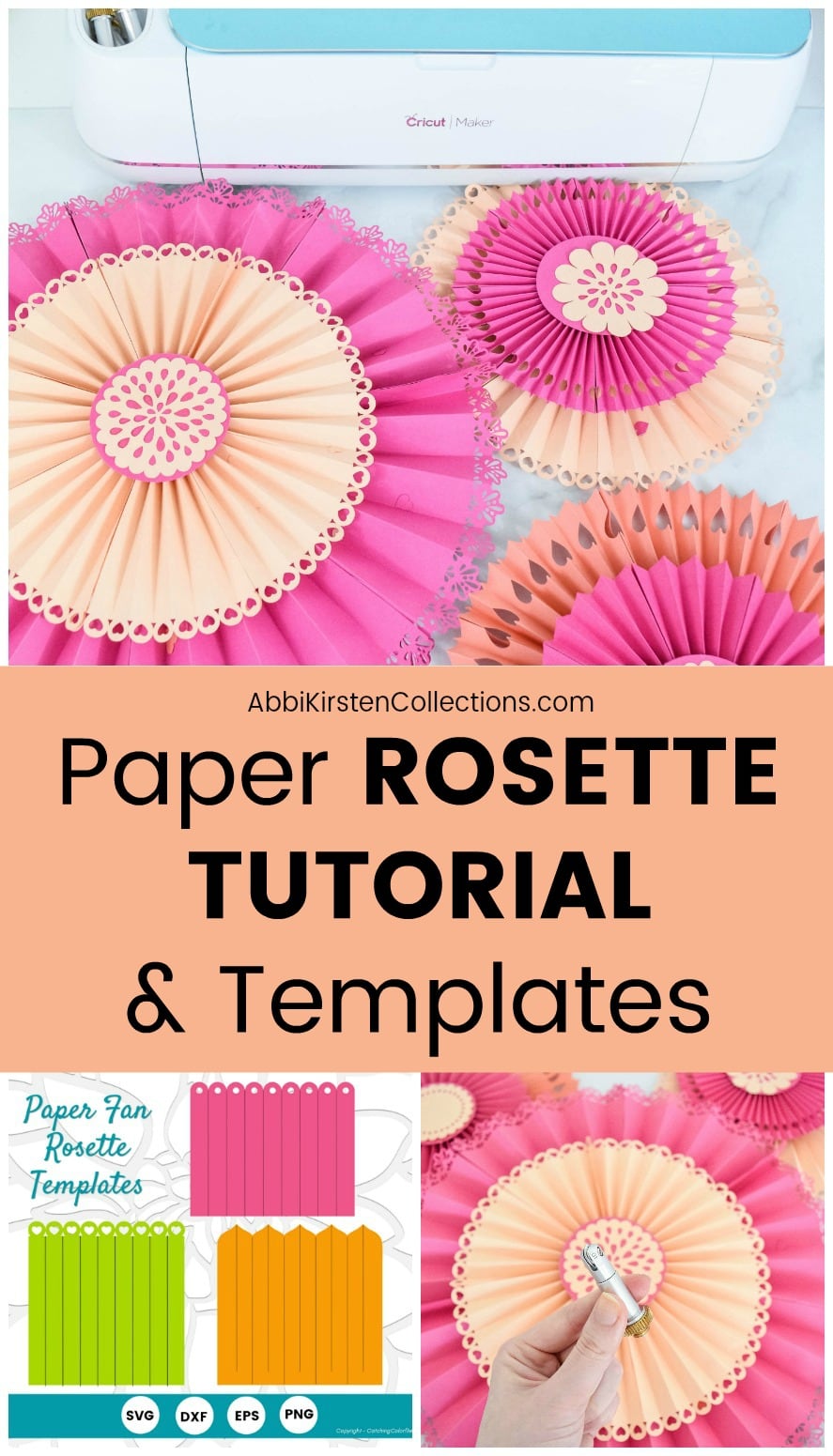 Rosette fans in pink and orange lay finished before a Cricut machine. The bottom photos show accordion-style folded pieces used to assemble the paper rosette fan DIY Cricut craft. The text in the middle reads, "Paper rosette tutorial and templates."