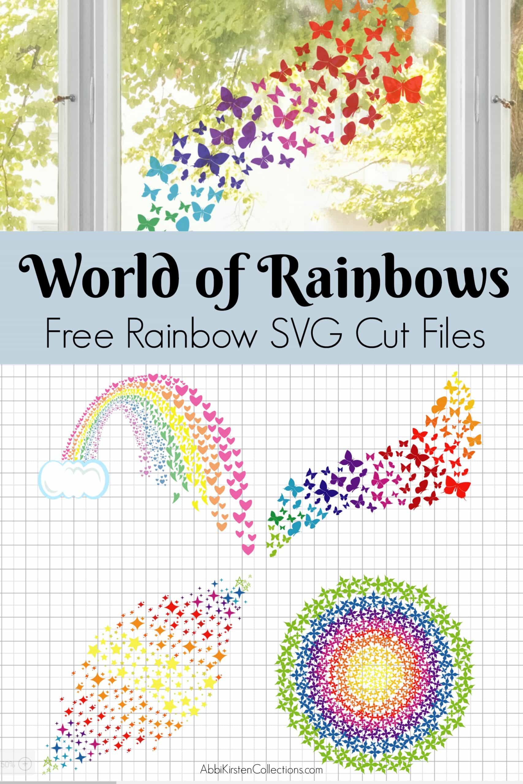A collage of stacked images shows  a collection of different rainbow SVG files on the grid canvas in Cricut design space. Image text says "World of Rainbows Free Rainbow SVC Cut Files"