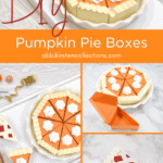 DIY Pumpkin Pie Boxes