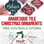 How to Make Tile Arabesque Christmas Ornaments with Cricut – Free Templates