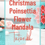 Christmas Poinsettia Flower Mandala Tutorial