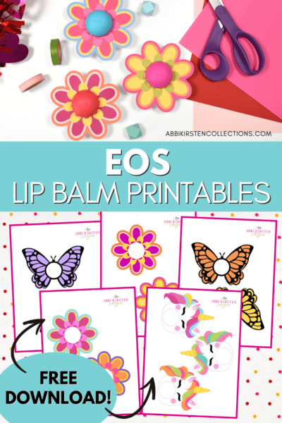 A graphic with a picture of the free Eos lip balm printable flowers on top and pictures of the Print Then Cut printables ready to be cut. The middle text reads "EOS Lip Balm Printables," and the bottom text call-out points to the printables with the text "Free Download!"