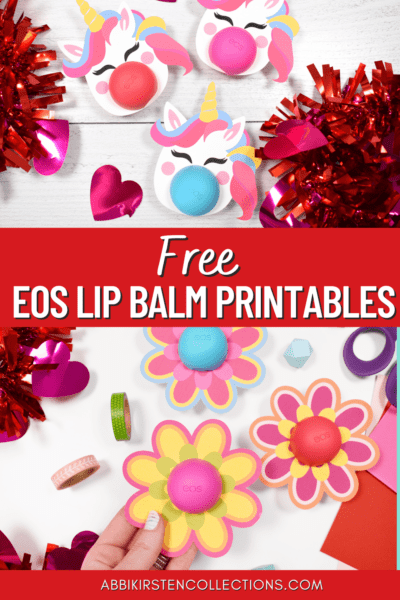 A graphic poster with pictures of unicorn and flower EOS lip balm decorations with red shiny pom-poms nearby. The text in the middle reads "Free Eos Lip Balm Printables."