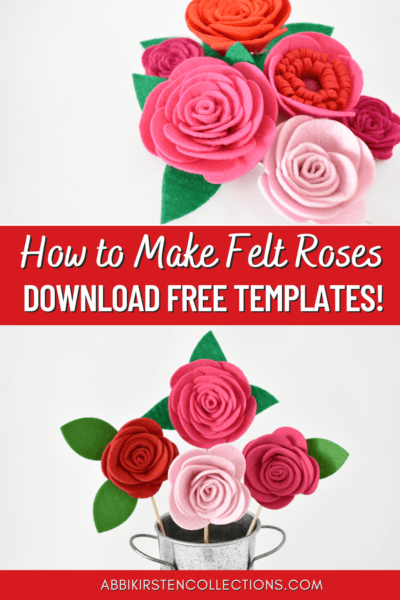 Felt rose in red and pink, adorned with green felt leaves, lay on a table and stand up in a metal vase. The text reads "How to Make Felt Roses - Download Free Templates!"