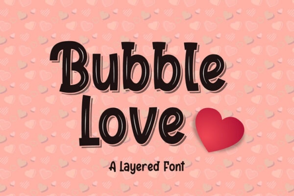 More wonderful Cricut fonts. A pink background with light pink heart patterns. "Bubble Love, a Layered Font" is written across the rectangle next to a red heart. 