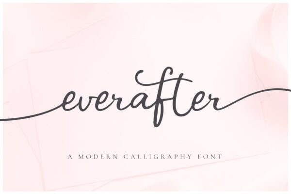 The black lettering script says "ever after, a modern calligraphy font" on a light pink background. This script would be great for ornaments, invitations and other crafts made with the Cricut machine. 