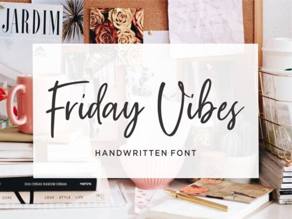 A nearly opaque white rectangle is centered over a neutral tone photo of household item. The font's name is written in the center of the white square. It says "Friday Vibes Handwritten Font." It is a perfect relaxed Cricut font. 
