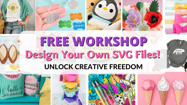 The Magic of SVGs free workshop to learn how to design your own SVG cut files for Cricut or Silhouette cutting machines. 