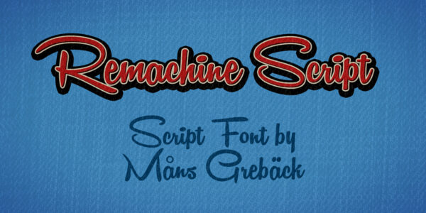 The Remachine Script font looks like smooth embroidery. Red text on a blue background. 