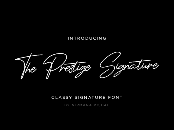 Introducing the Prestige Signature, a classy signature font is written across a black rectangle. 
