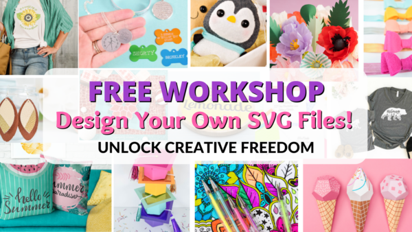 Free workshop. Learn to design your own SVG cut files for Cricut. 