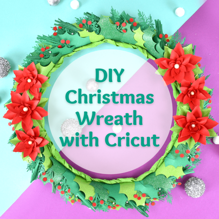 DIY Paper Poinsettia and Holly Christmas Wreath Tutorial with Cricut