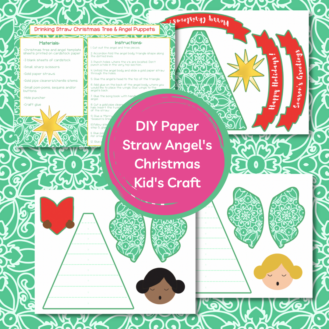 A four-image graphic shows the easy steps and free printables for tree and angel craft decorations. The text in the center pink circle says, “DIY Paper Straw Angels Christmas Kids Craft.” 